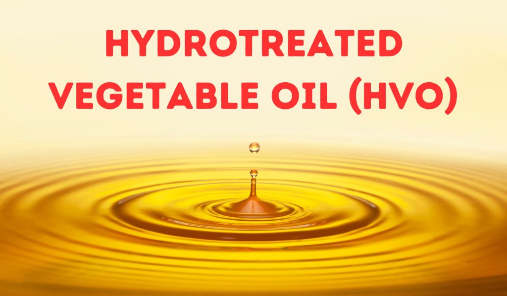 Hydrotreated Vegetable Oil (HVO)